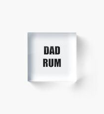 Dad Rum Funny Gift Idea Acrylic Block