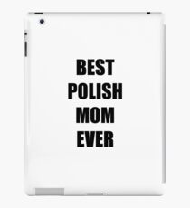 Polish Dad Best Ever Funny Gift Idea iPad Case/Skin