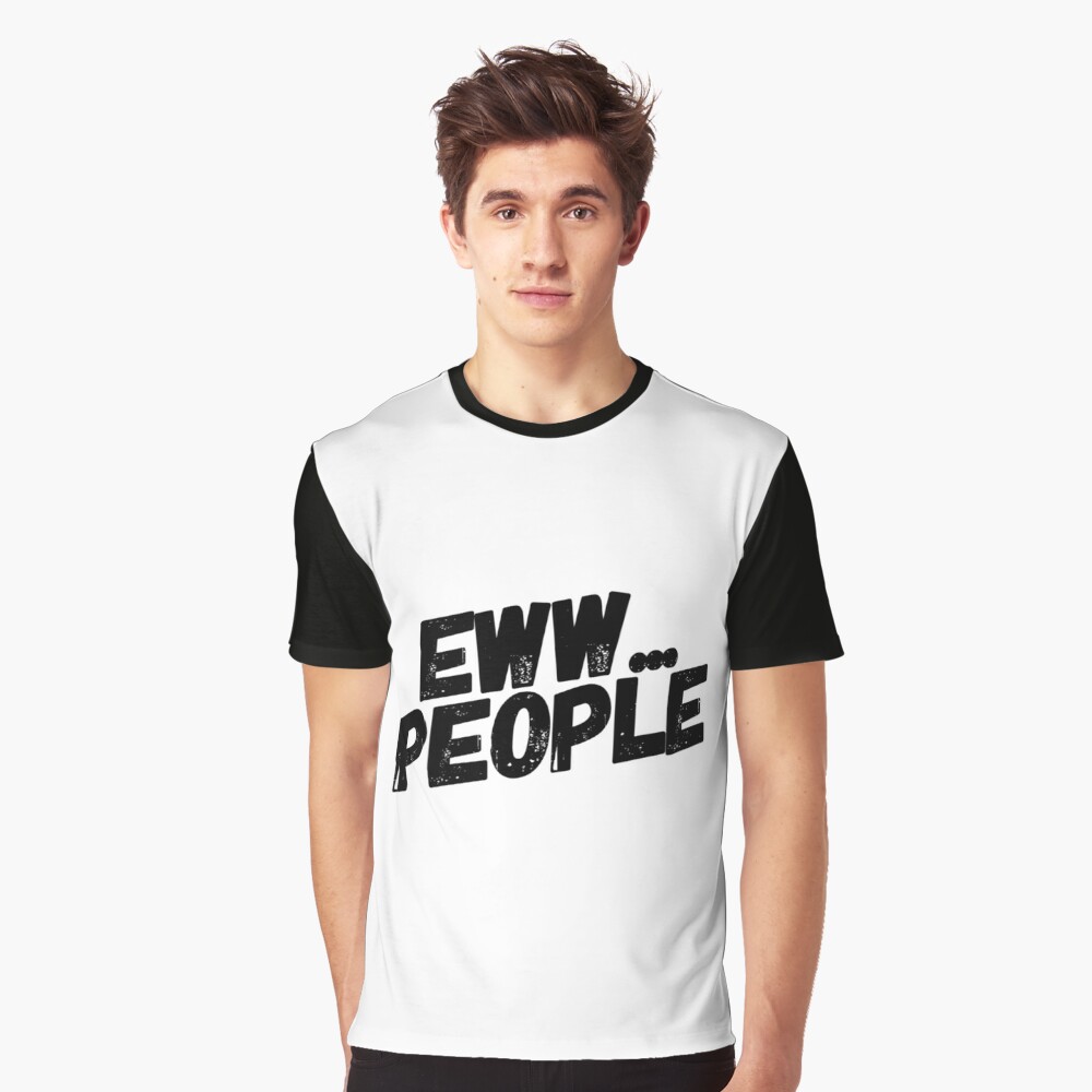 eww people t shirt