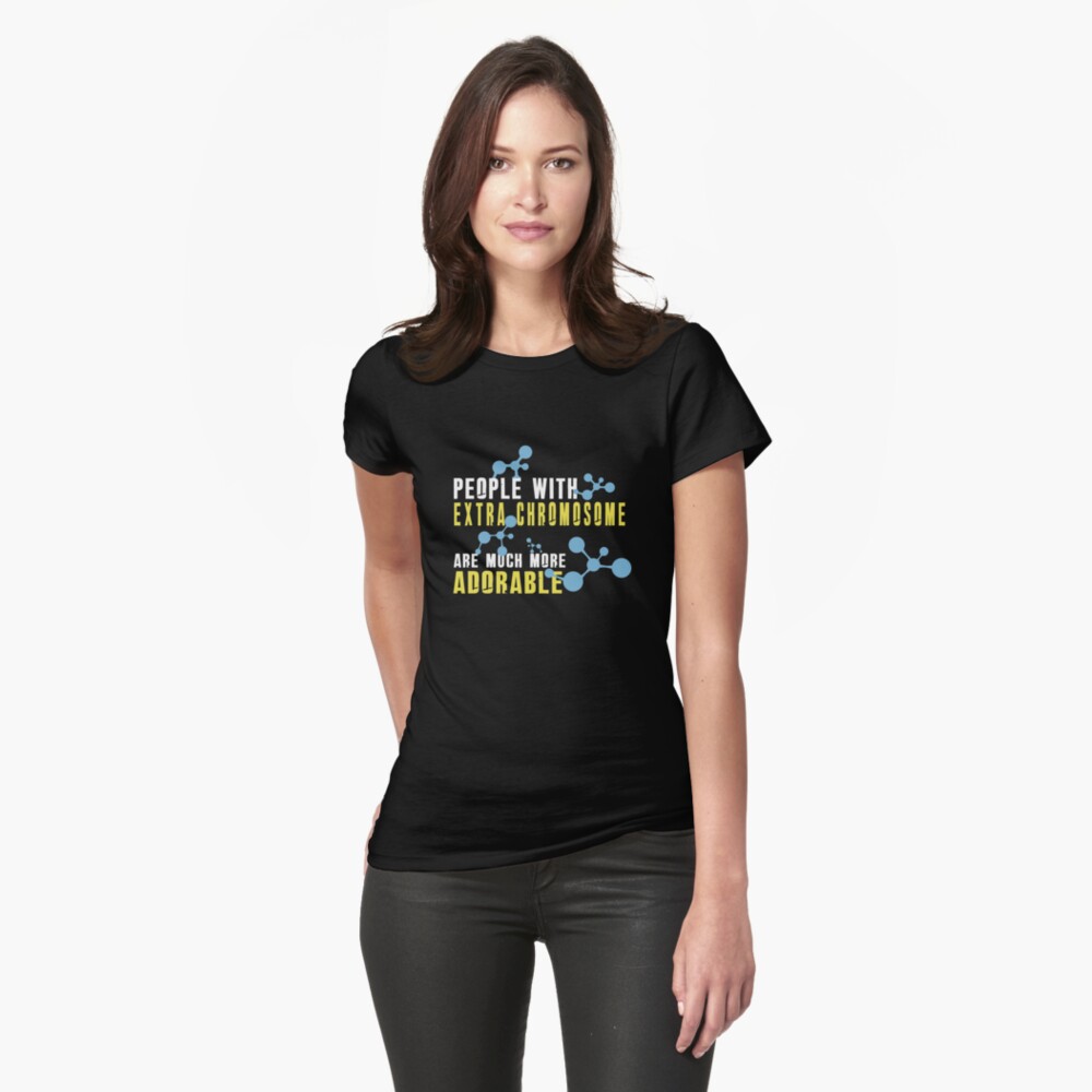  People With Extra Chromosome Are Much More Adorable T shirt By 