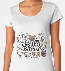Camiseta premium de cuello ancho Las perras bully