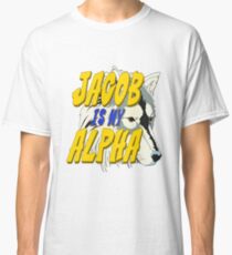 Jacob is my Alpha Twiliight Classic T-Shirt