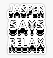 Jasper Says Relax Twilight Shirt Sticker