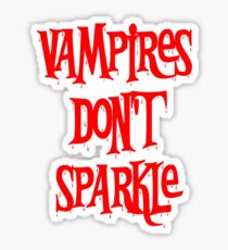 Vampires Don't Sparkle Twilight Sticker