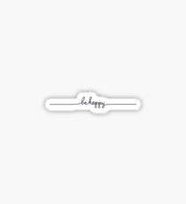 be happy Sticker