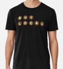 Buy Local Men's Premium T-Shirt