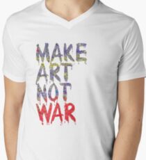 Make Art Not War Men's V-Neck T-Shirt