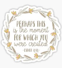 Bible Verse - Esther 4:14 Sticker