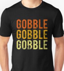 Cute Distressed Gobble Gobble Gobble Thanksgiving T-shirt Unisex T-Shirt