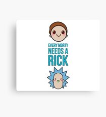 Every Morty Needs A Rick Canvas Print