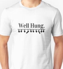 Well Hung Unisex T-Shirt