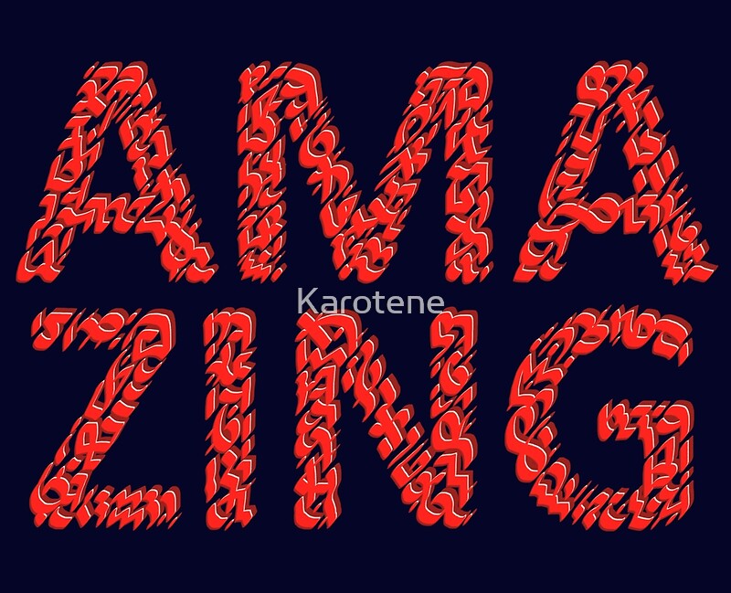 amazing-word-by-karotene-redbubble