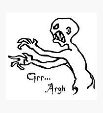Grr Argh, Monster, Buffy the Vampire Slayer, Mutant Enemy, 90s, BTVS, Zombie, Joss Whedon, Angel, Buffering, Pop Culture, Zombie Photographic Print