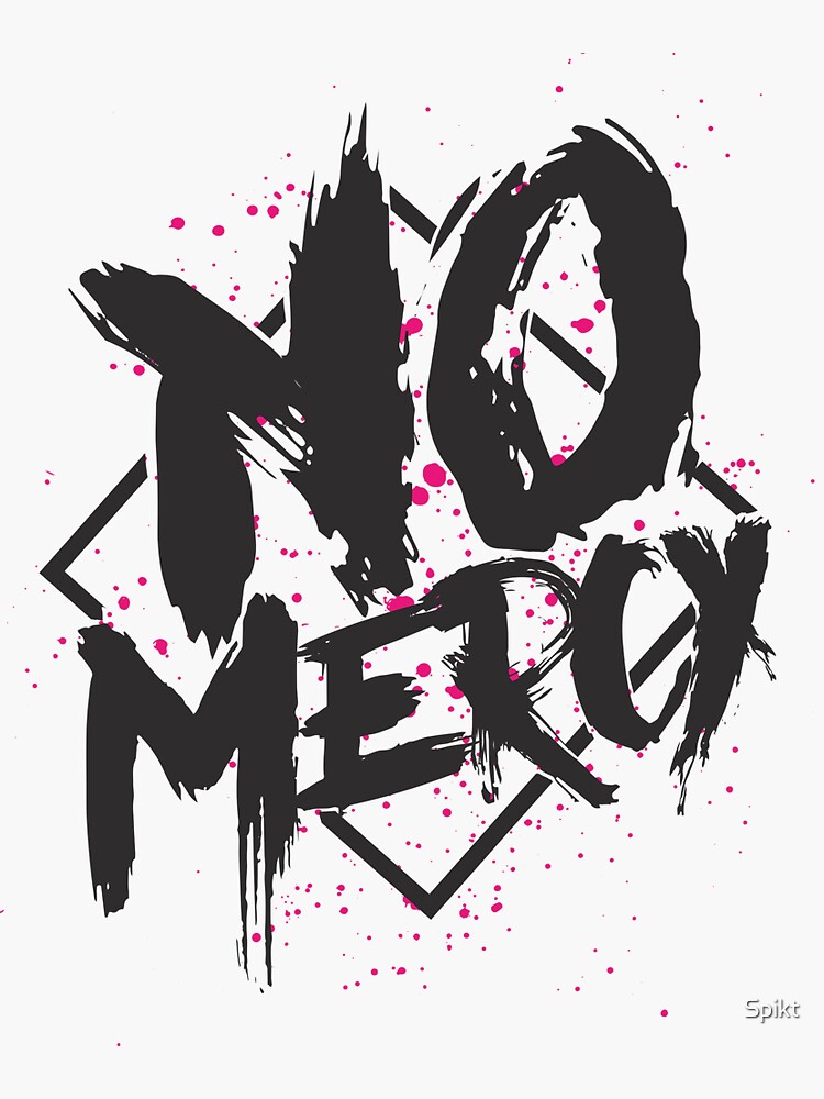 No Mercy Sticker By Spikt Redbubble