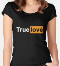 True Love Women's Fitted Scoop T-Shirt
