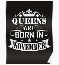 Queens are born in November Poster