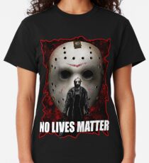 No Lives Matter Classic T-Shirt
