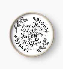 Every Thing Happens For A Reason Clock