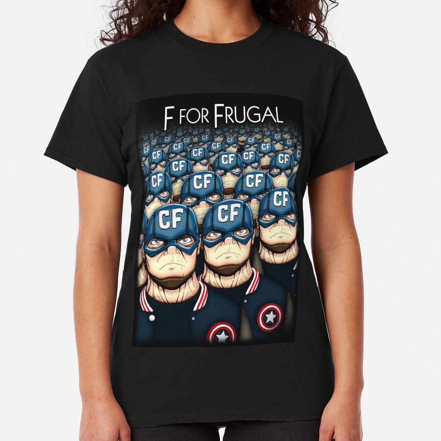 F for Frugal Classic T-Shirt