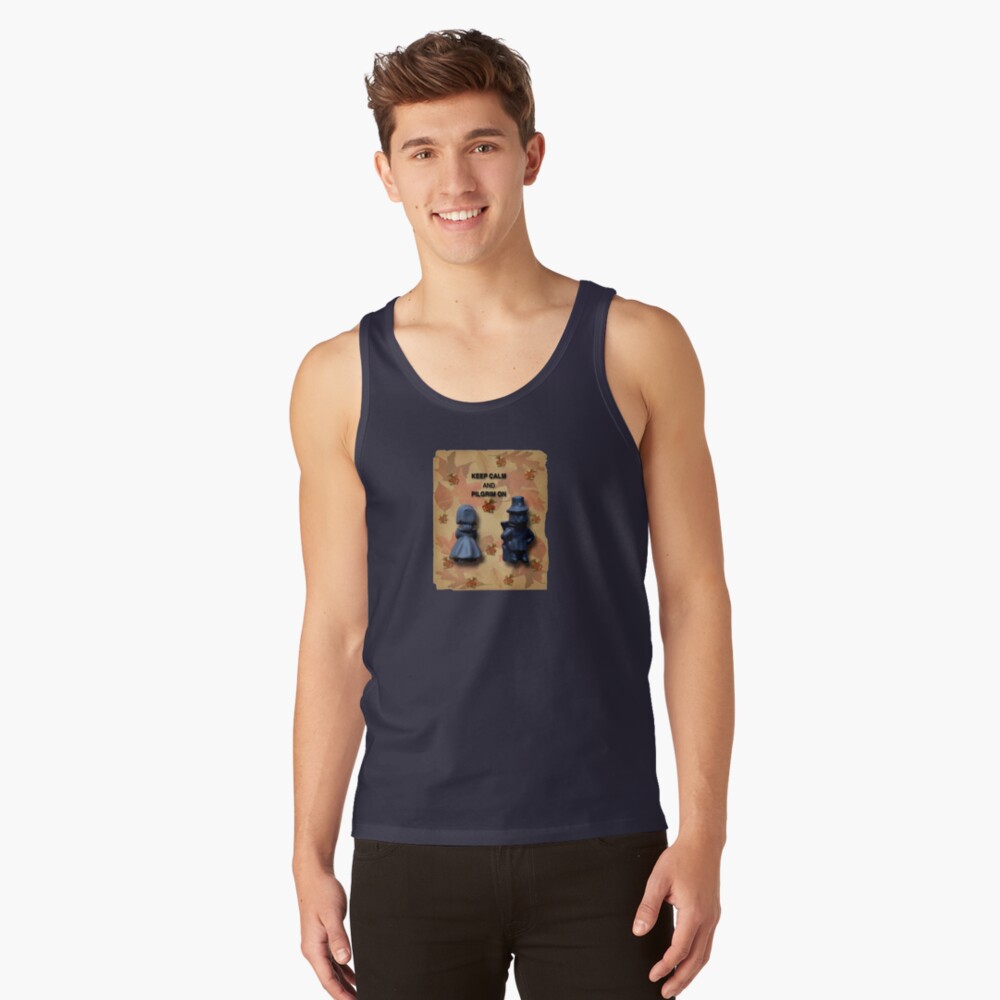 Keep Calm And Pilgrim On Tank Top