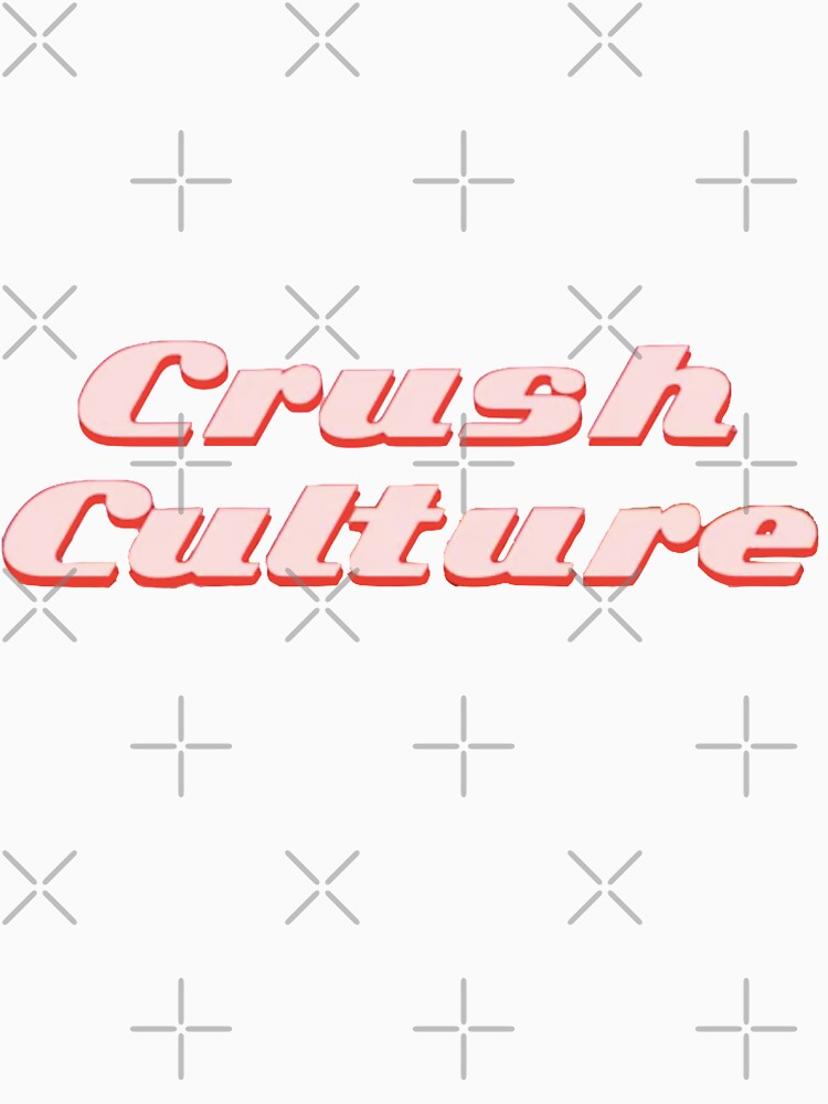 crush culture shirt