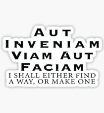 I Shall Either Find A Way Or Make One Sticker
