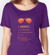 I want to... make a supersonic man outta you Women's Relaxed Fit T-Shirt