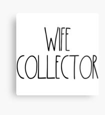 Wife Collector "Simply Described" Metal Print