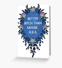 Bessere Hündin als Maus - Ruth Bader Ginsburg Grußkarte