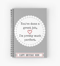 Modest Message for Mum Spiral Notebook