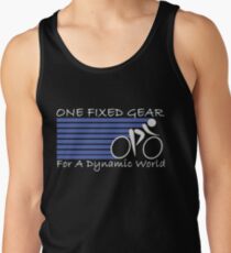One Fixed Gear For A Dynamic World Tank Top