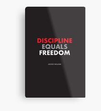 "Disziplin entspricht Freiheit" Jocko Willink Metallbild