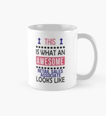 Retail Sales Associate Awesome Looks Birthday Christmas Funny Mug