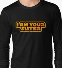 I am your family, I am your sister Long Sleeve T-Shirt