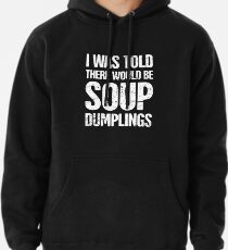 Xiaolongbao Chinese Food Soup Dumpling Gift Pullover Hoodie