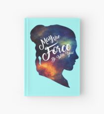 May the Force be With You - Carrie Fisher -Princess Leia Tribute Shirt Hardcover Journal
