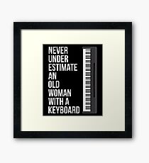 Never Underestimate An Old Woman With A Keyboard T-Shirt Mom Framed Print