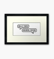 Hello There Framed Print