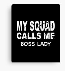 Meine Gruppe ruft mich Boss Lady T-Shirt Leinwanddruck