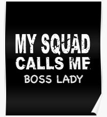 Meine Gruppe ruft mich Boss Lady T-Shirt Poster