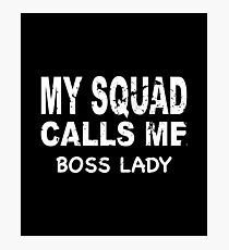 Meine Gruppe ruft mich Boss Lady T-Shirt Fotodruck