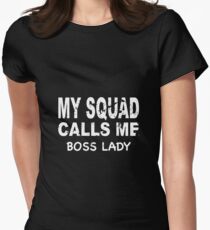 Meine Gruppe ruft mich Boss Lady T-Shirt Tailliertes T-Shirt für Frauen
