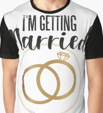 Getting married! Graphic T-Shirt