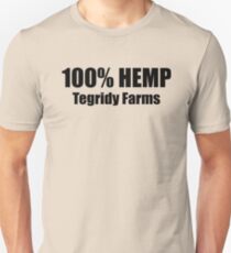100% HEMP TEGRIDY FARMS PARODY FUN DESIGN FOR RANDY AND HIS FARM FAMILY FOR LIGHT SHIRTS Unisex T-Shirt