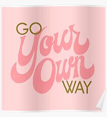 Go your Own Way Poster