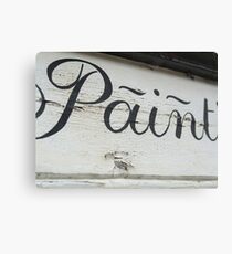 Ironic Paint sign Canvas Print