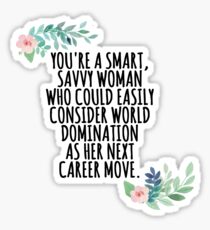 smart, savvy woman Sticker