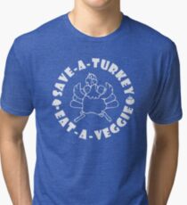 Save-A-Turkey Eat-A-Veggie Thanksgiving T-shirt for Vegans (Light Print) Tri-blend T-Shirt