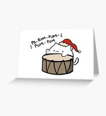 Pa-rum-pum-pum-pum! Greeting Card