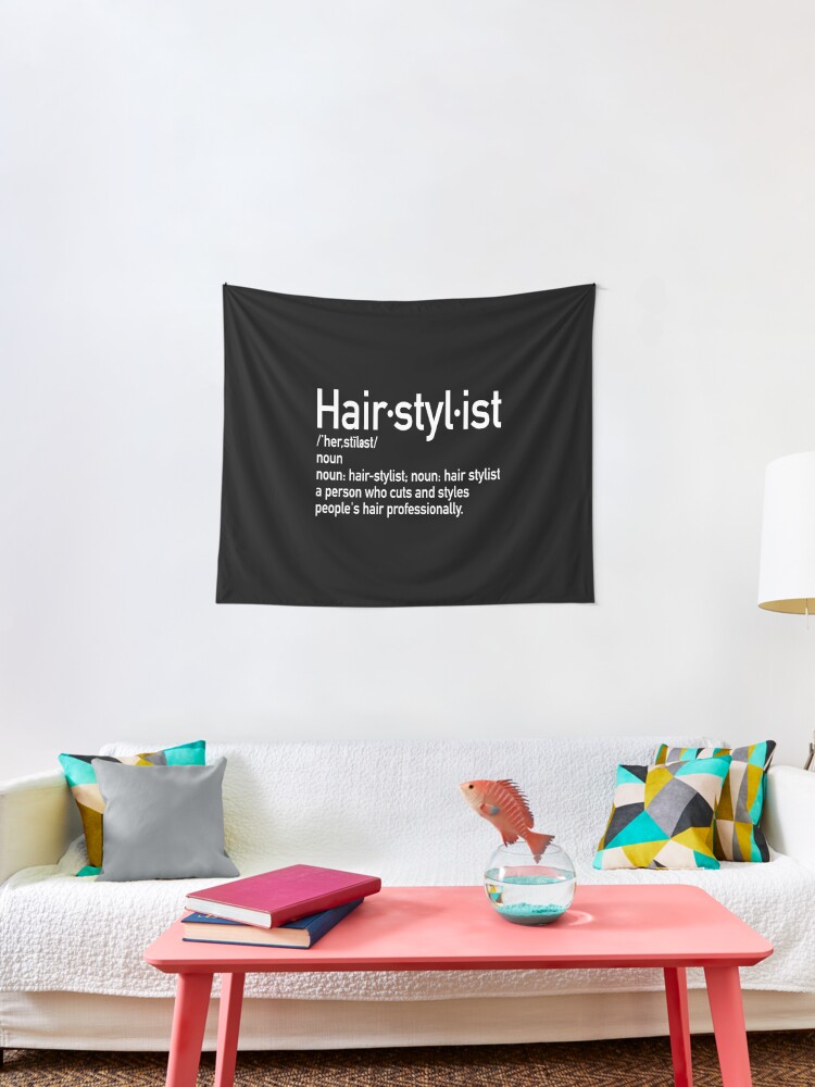 Hair Stylist Definition Tapestry By Corbrand Redbubble